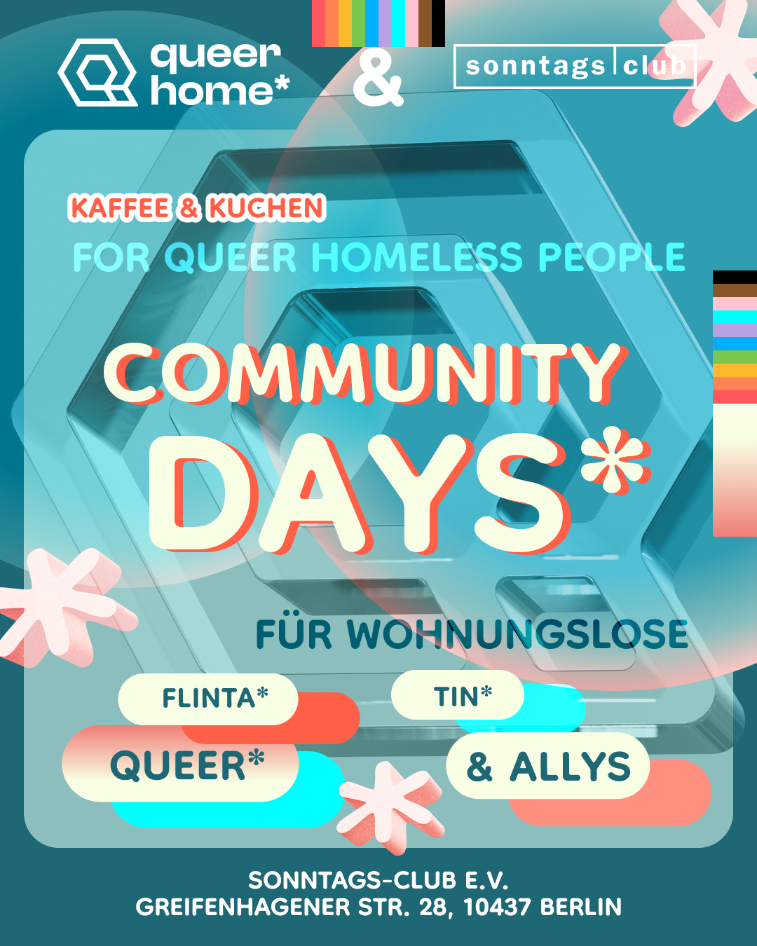 Plakat „Community Days“ von queerhome* und sonntagsclub: Kaffee & Kuchen für queere wohnungslose Menschen (FLINTA*, TIN*, Queer* & Allies) – Sonntags-Club e.V., Greifenhagener Str. 28, 10437 Berlin.